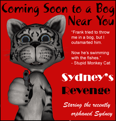 Sydney Gets Even: The Movie.